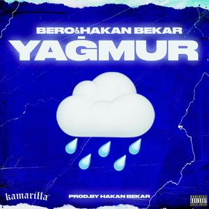 Yağmur(feat. Hakan Bekar) (Explicit)