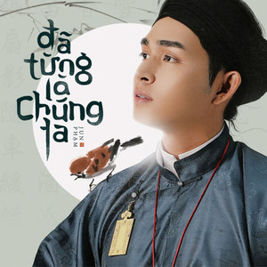 Đã Từng Là Chúng Ta