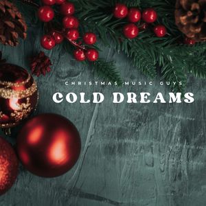 Cold Dreams: Christmas Instrumentals