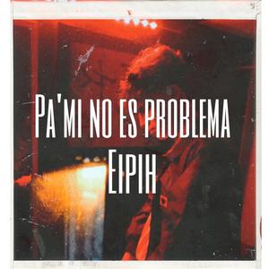 Pa'mi no es problema (Explicit)