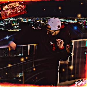 Rather Scholarly (Explicit)