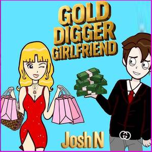 Gold Digger Girlfriend (Speed Up)