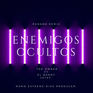 Enemigos Ocultos (Panamá Remix)