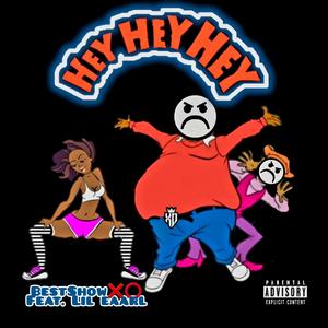 Hey Hey Hey (feat. lil.eaarl) (Explicit)