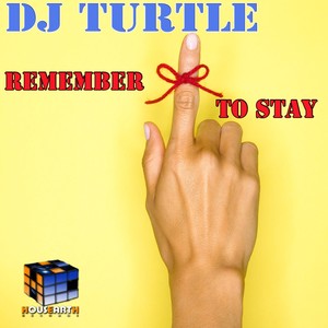Remember To Stay (Club Mix)
