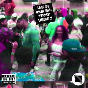 Live On Your Own Terms: Season 2 (Explicit)