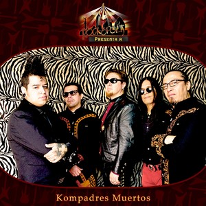 Rockopolis Presenta a Kompadres Muertos