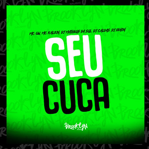 Seu Cuca (Explicit)