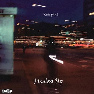 Healed Up (Explicit)