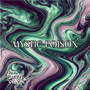 Mystic Poison (feat. Calcul8)
