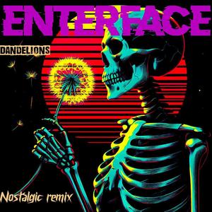 Dandelions (Nostalgic Remix|Explicit)