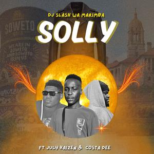 Dj Slash Wa Marimba - Solly (feat. July Kaizen & Costa Dee) (Makhoma Baji)