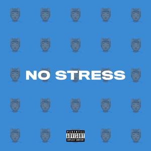 No Stress (Explicit)