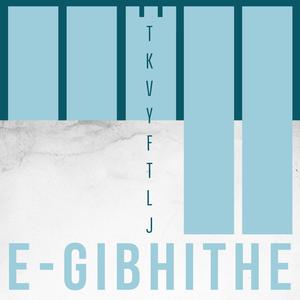 e-Gibhithe (feat. Lj the vocalist)