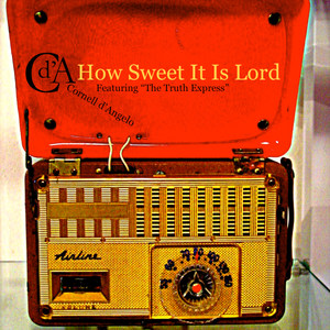 How Sweet It Is Lord (feat. The Truth Express)