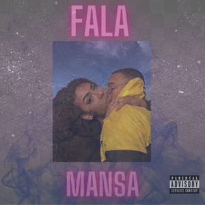 Fala Mansa (Explicit)