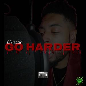 GO HARDER (Explicit)