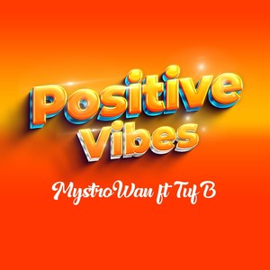 Positive Vibes (Explicit)