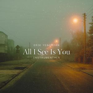 All I See Is You (Instrumentals)