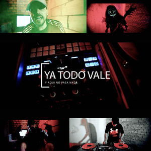 Ya Todo Vale (Explicit)