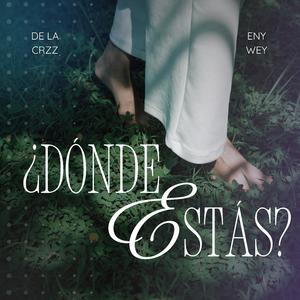 ¿Donde estás? (feat. Enywey)