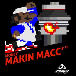 Money Makin' Macc (Explicit)