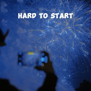 Hard to start (chill版)