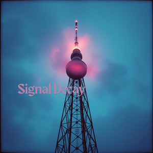 Signal Decay