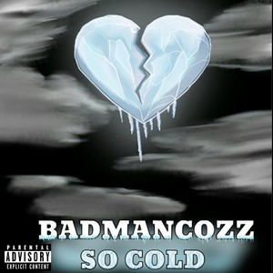So Cold (Explicit)