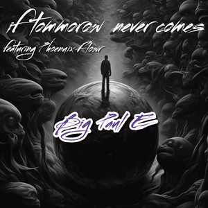 If Tomorrow Never Comes