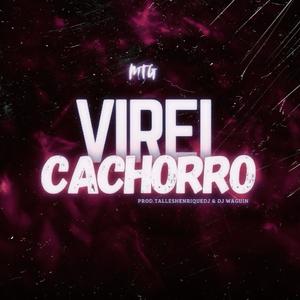 MTG Virei Cachorro