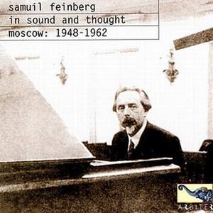 Samuil Feinberg - In Sound And Thought (Moscow, 1948-1962)