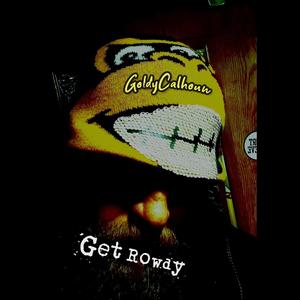 Get Rowdy (Explicit)