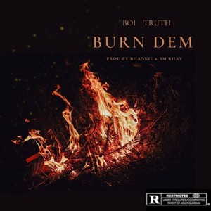 Burn Dem (Explicit)