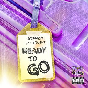 Ready To Go (feat. Truent) [Explicit]