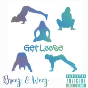 Breez - Get Loose (Radio Edit)