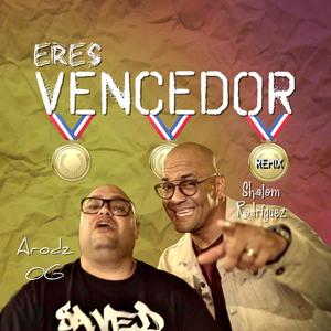 Eres Vencedor Remx (feat. Shalom Rodríguez)