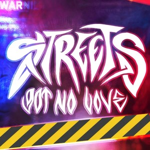 Streets Got No Love (Explicit)