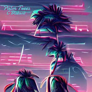 Palm Trees (Explicit)