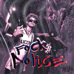 **** Police (feat. Jeici G)