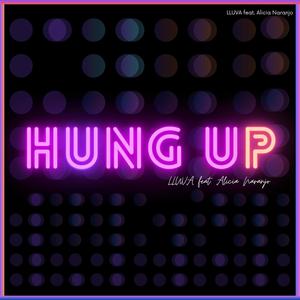 Hung Up (feat. Alicia Naranjo)