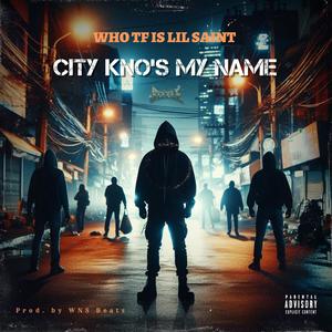 City Knows My Name (Explicit)