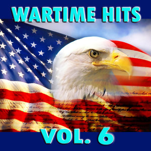 Wartime Hits, Vol. 6