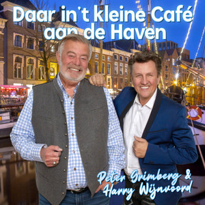 Daar in't kleine Cafe aan de Haven