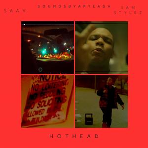 Hot Head (feat. SAAV & Sam Stylez) [Explicit]