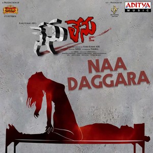 Naa Daggara (From "Nenu Lenu")