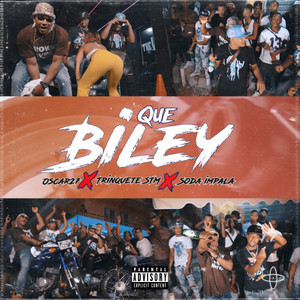 Que Biley (Explicit)