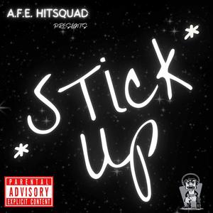 Stick Up (feat. Persia Viccarr & Chilly Frio) [Explicit]