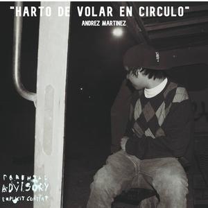 Harto de volar en circulo (Explicit)