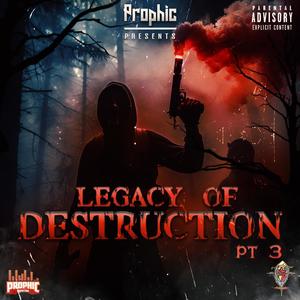 Legacy Of Destruction Pt. 3 (Explicit)